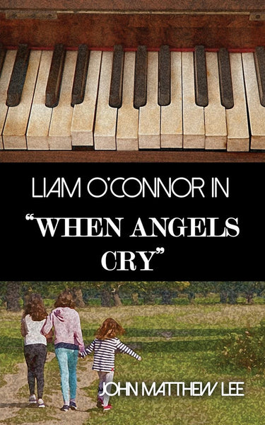 Liam O'Connor in When Angels Cry