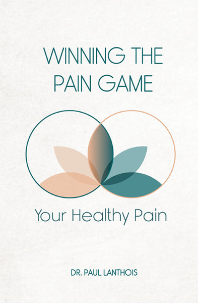 Your Healthy Pain: Winning the Pain Game