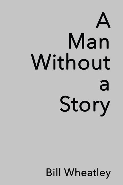 A Man Without A Story