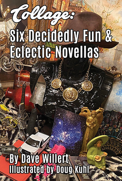 Collage: Six Decidedly Fun & Eclectic Novellas