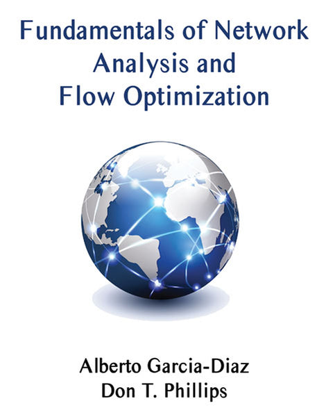 Fundamentals of Network Analysis and Flow Optimization
