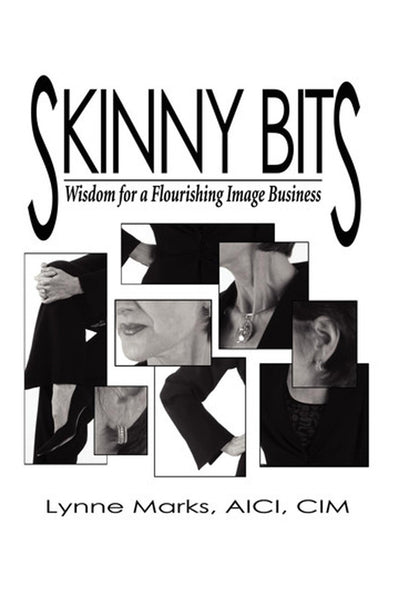 Skinny Bits: Wisdom for a Flourishing Image Business