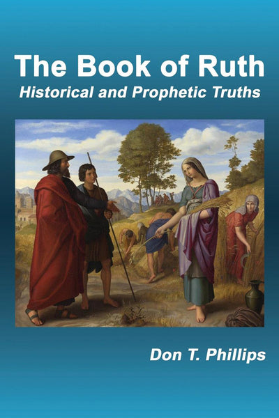 The Book of Ruth: Historical and Prophetic Truths