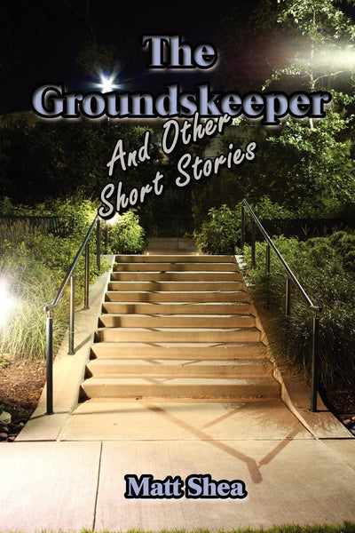 The Groundskeeper and Other Short Stories