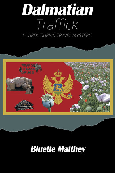 Dalmatian Traffick- A Hardy Durkin Travel Mystery